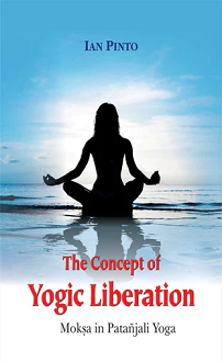 The Concept of Yogic Liberation: Moksa in Patanjali Yoga (hardcover) - Image 2