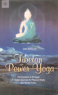 Tibetan Power Yoga: The Essence of All Yogas A Tibetan Exercise for Physical Vitality and Mental Power (paperback) - Image 2